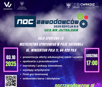 Noc Zawodowców 2025 w Pile – Ucz się jutra. Dziś!